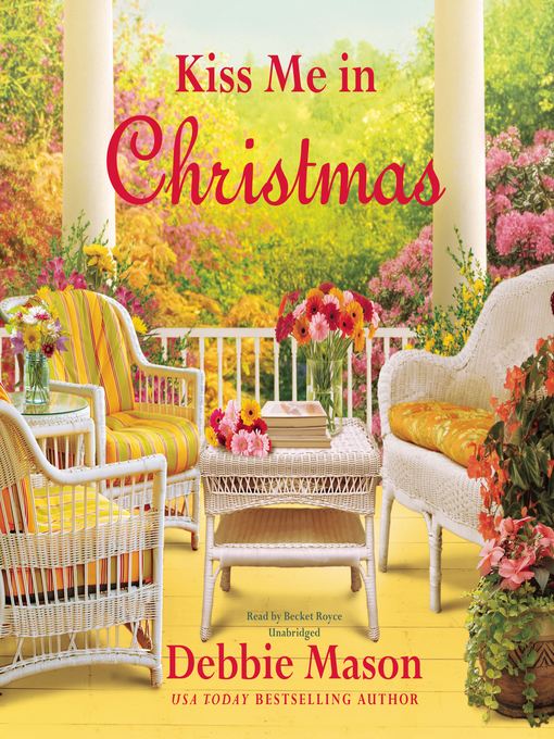 Title details for Kiss Me in Christmas by Debbie Mason - Available